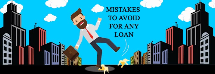 Common Loan Mistakes to Avoid - Loan Lounge Common Loan Mistakes to Avoid - Loan Lounge