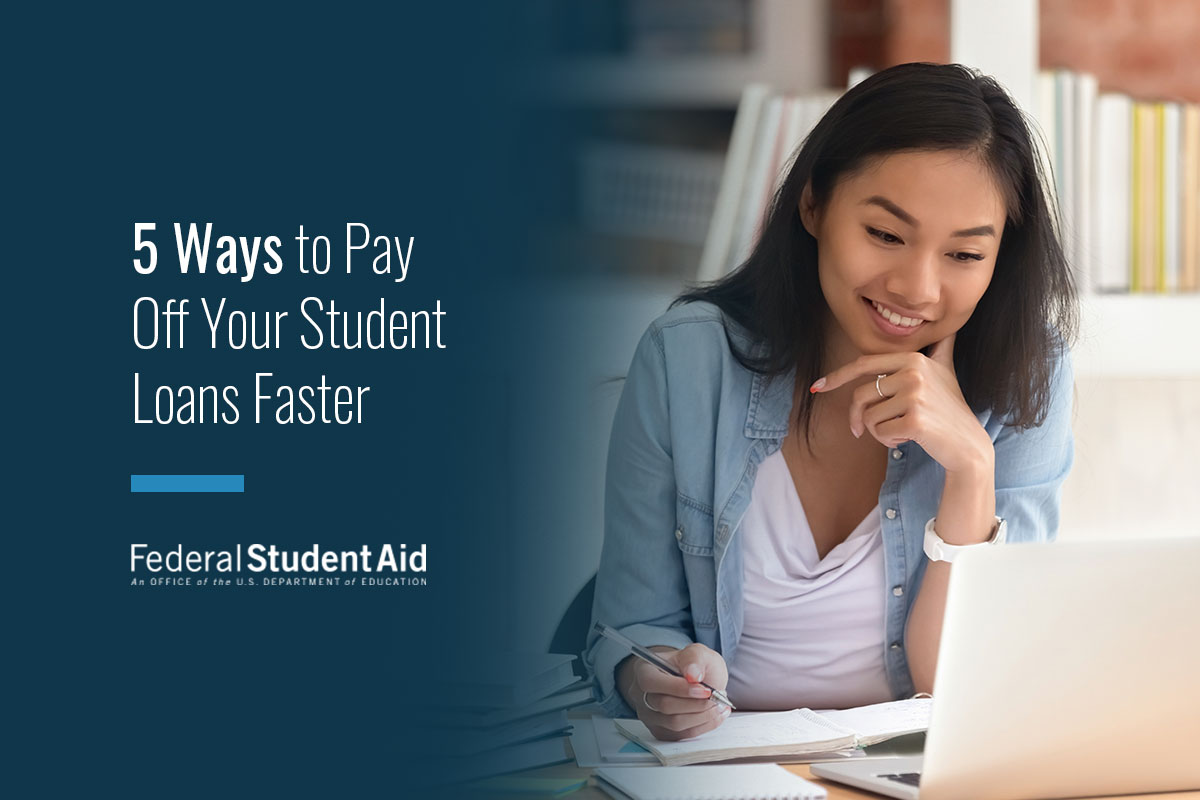 4 Tips to Pay Off Student Loans Early Best Ways To Pay Off Student Loans Efficiently