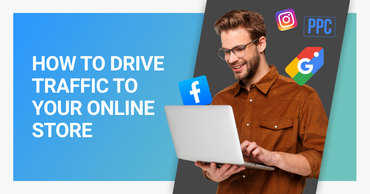 How to Drive Traffic to Your Online Store? | Mejix How to Drive Traffic to Your Online Store? | Mejix