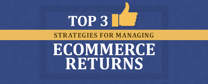 Top 3 Strategies for Managing Ecommerce Returns | APPSeCONNECT How To Handle E-Commerce Returns Efficiently
