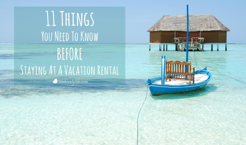 Five Things to Consider When Booking Your Vacation Rental - Urbanize What To Know Before Booking A Vacation Rental