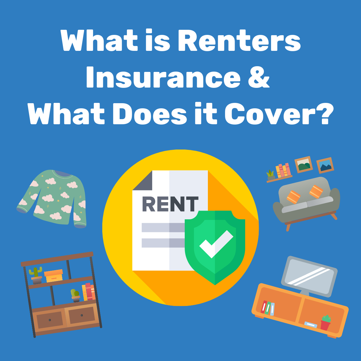 How Does Renter's Insurance Cover Personal Belongings