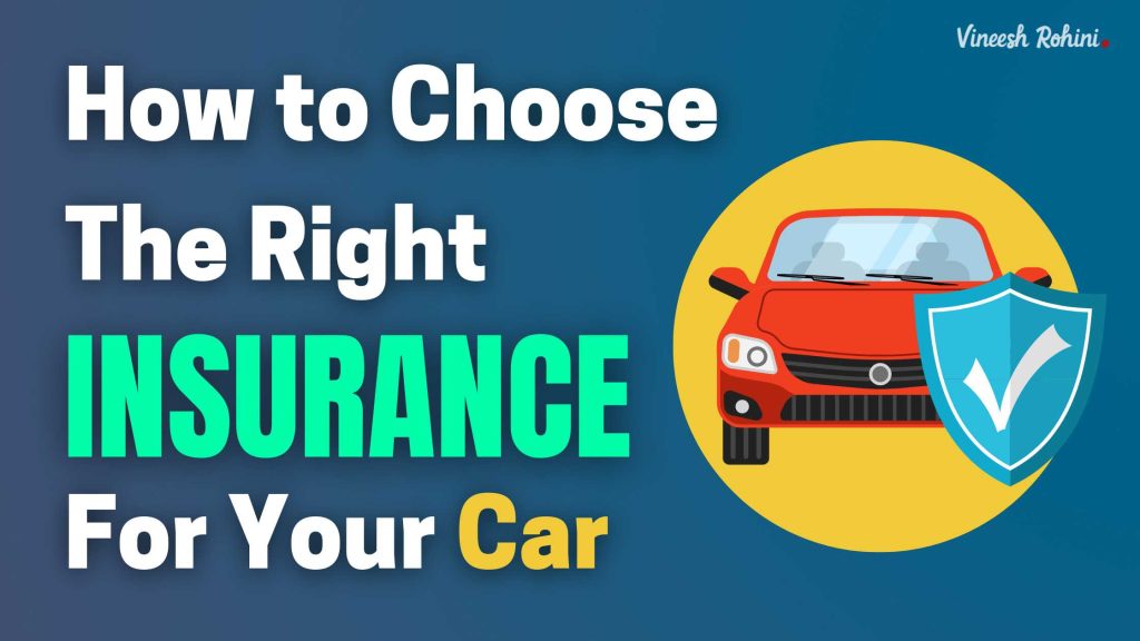 How To Choose The Right Insurance Policy For You