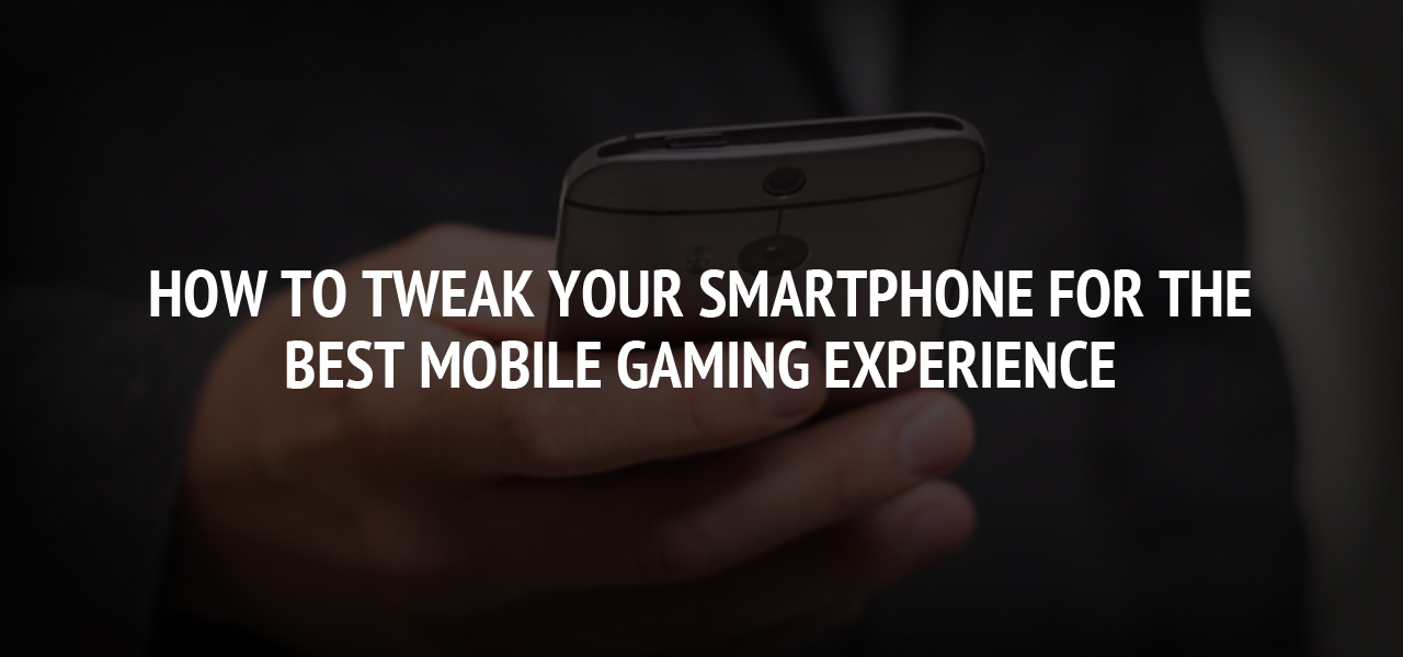 How To Improve Mobile Gaming Experience For Beginners