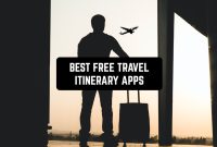 Best Apps For Managing Travel Itineraries Effectively