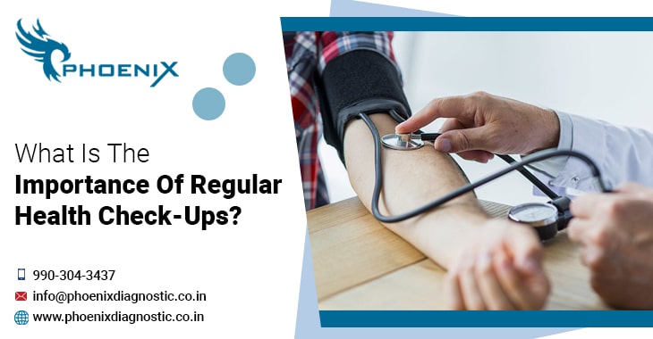 The Importance Of Routine Health Check-Ups Regularly