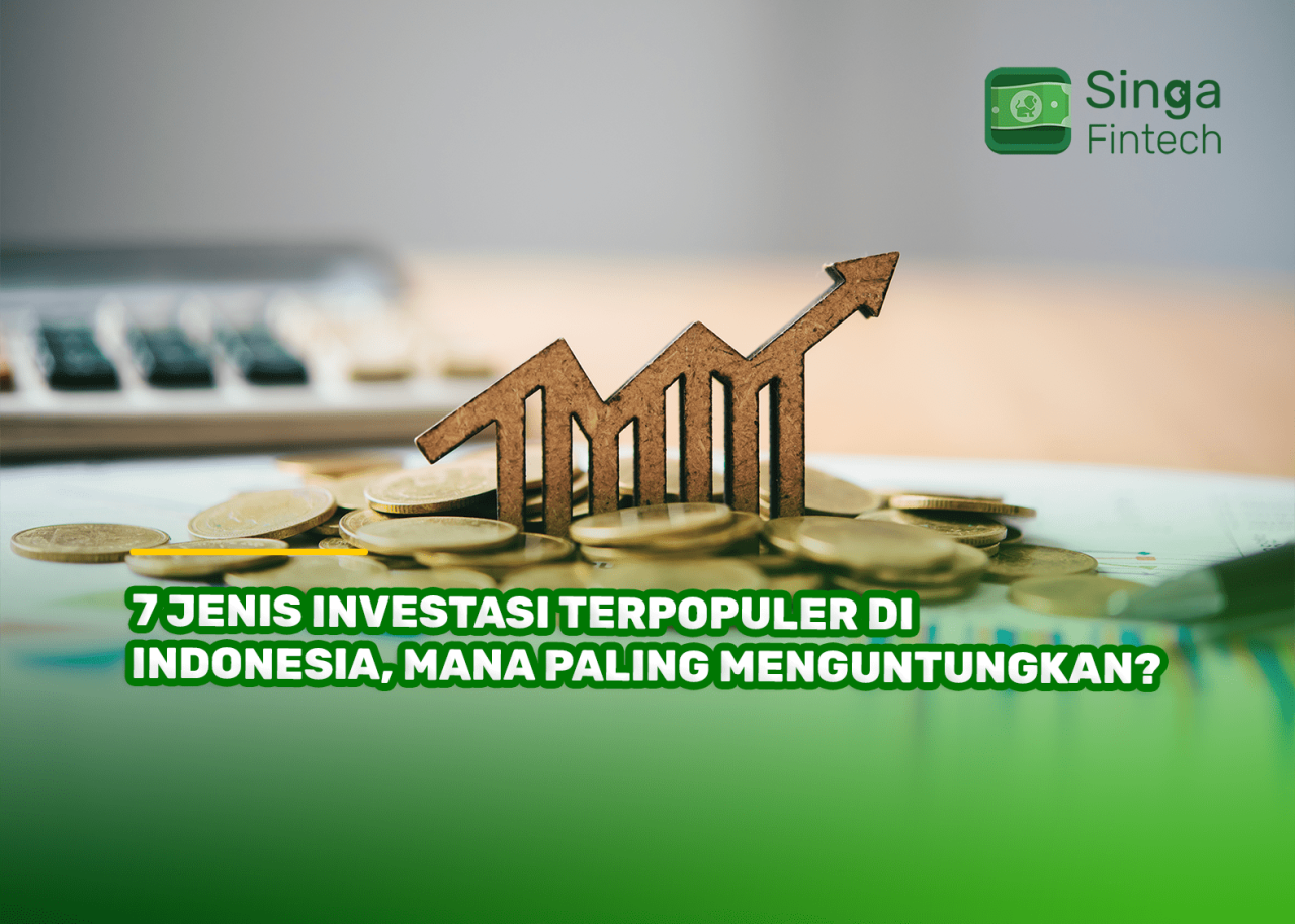 Apa Saja Investasi Terbaik Untuk Pemula Di Indonesia