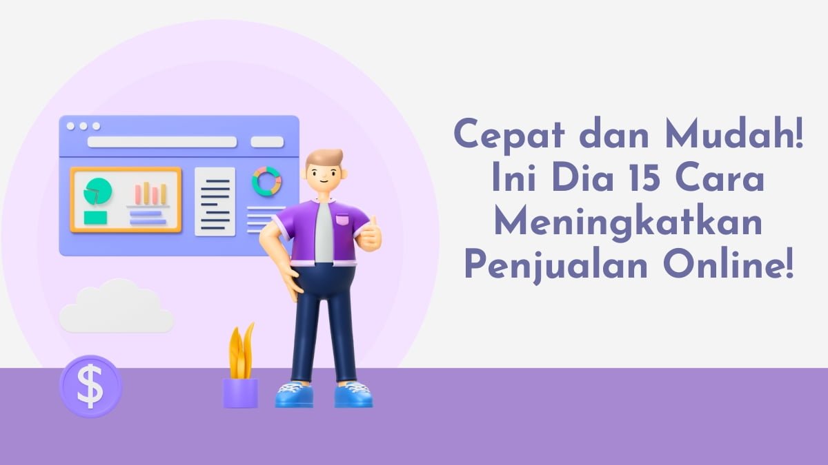 Cara Meningkatkan Penjualan Di Marketplace Online Dengan Strategi Terbaik