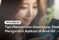 Cara Memilih Aplikasi Game Yang Aman Untuk Diunduh