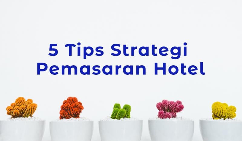 Strategi Memesan Hotel Dengan Harga Murah yang Efektif