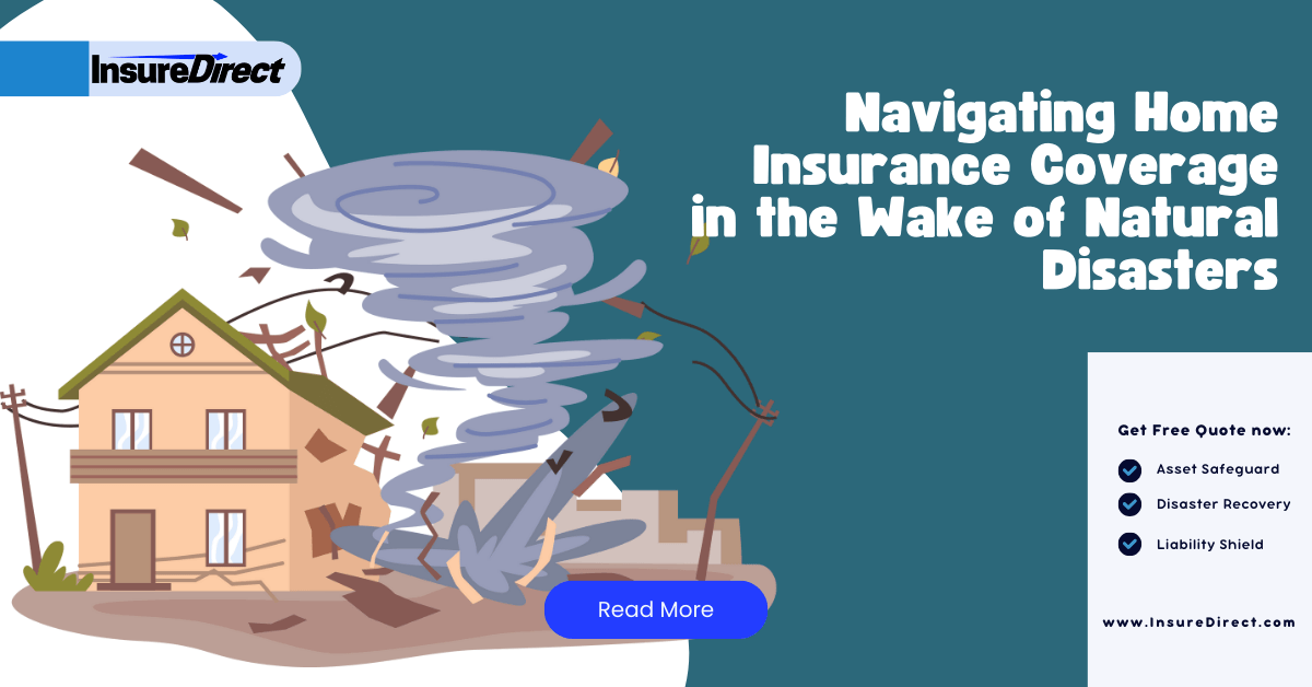 How Does Insurance Coverage For Natural Disasters Work